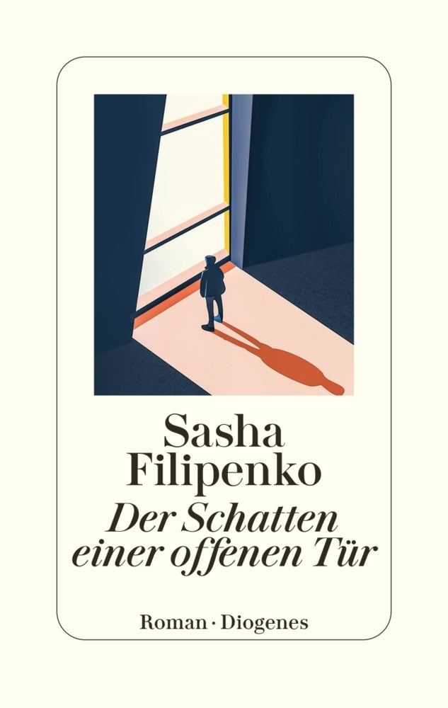 Der Schatten einer offenen Tür (Sasha Filipenko)