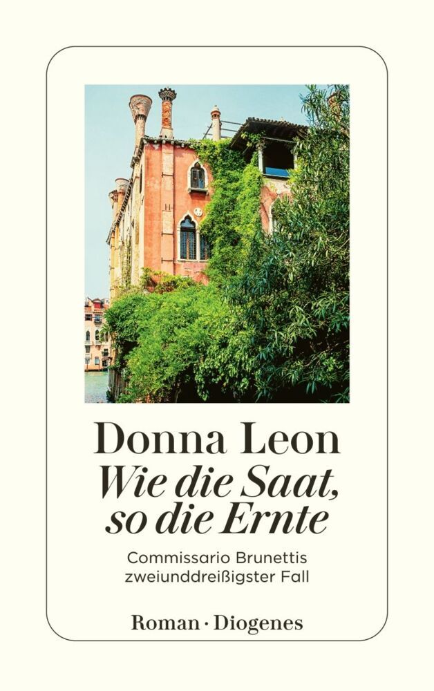 Wie die Saat, so die Ernte (Donna Leon)