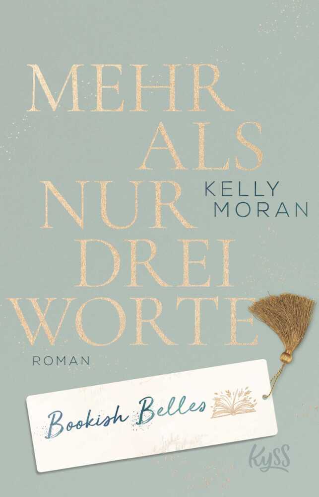 Bookish Belles - Mehr als nur drei Worte (Kelly Moran)