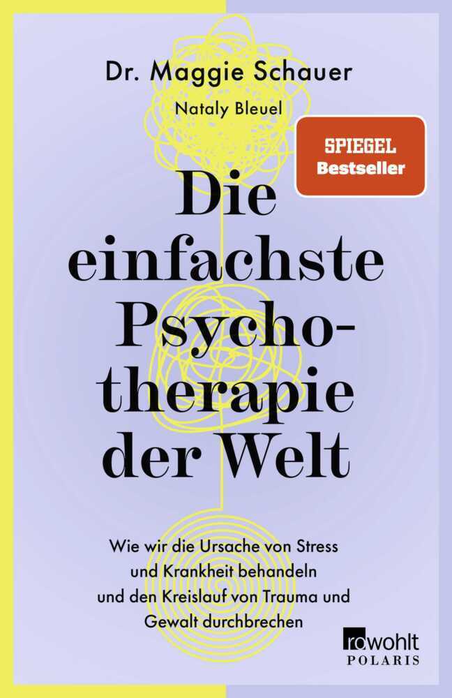 Die einfachste Psychotherapie der Welt (Maggie Schauer)
