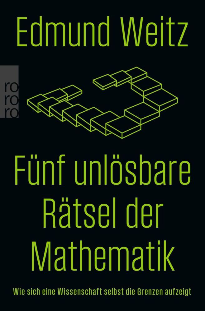 Fünf unlösbare Rätsel der Mathematik (Edmund Weitz)