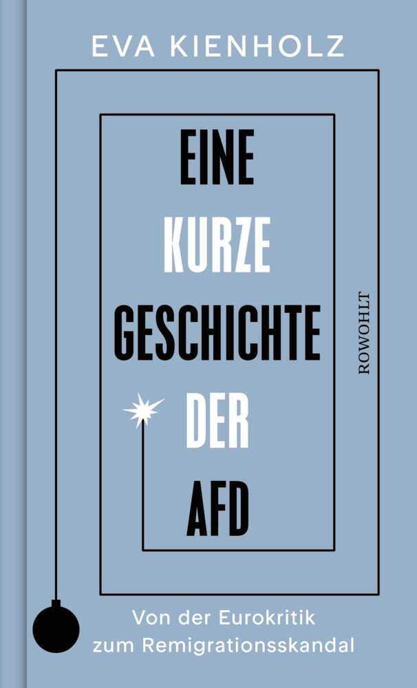 Eine kurze Geschichte der AfD (Eva Kienholz)