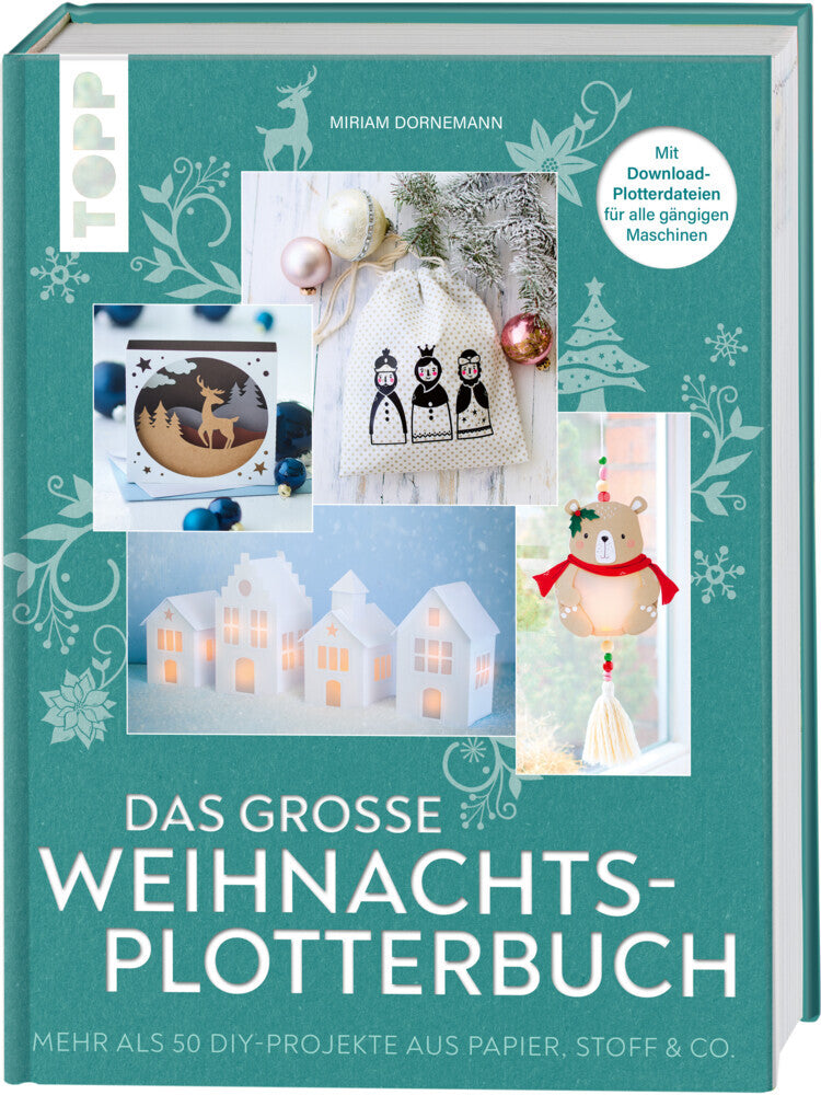Das große Weihnachts-Plotterbuch (Miriam Dornemann)