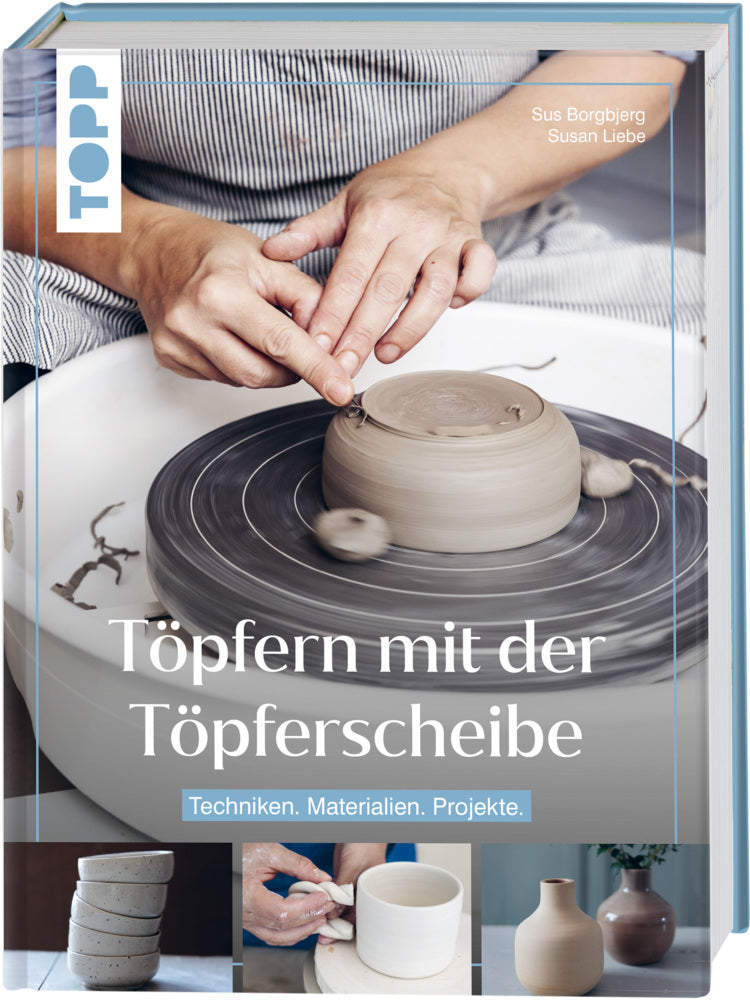 Töpfern mit der Töpferscheibe (Sus Borgbjerg)