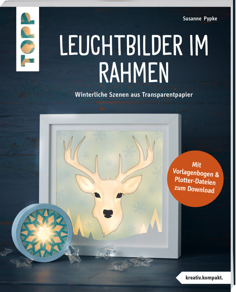 Leuchtbilder im Rahmen (kreativ.kompakt.) (Susanne Pypke)