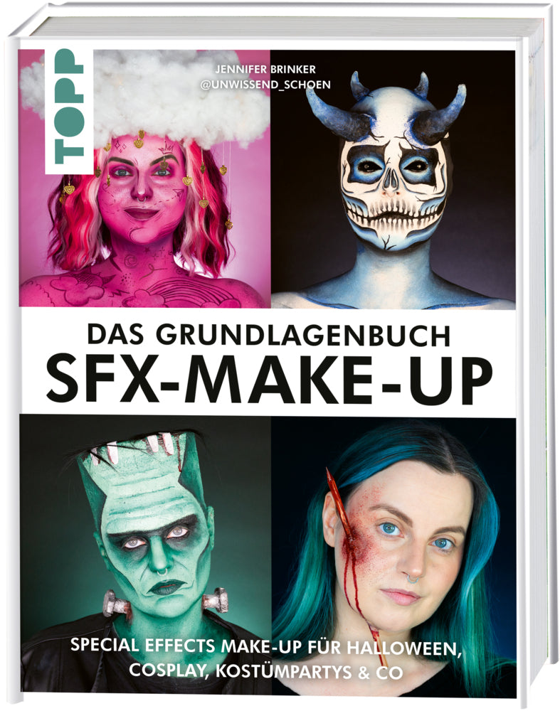 Das Grundlagenbuch SFX-Make-up (Jennifer Brinker)