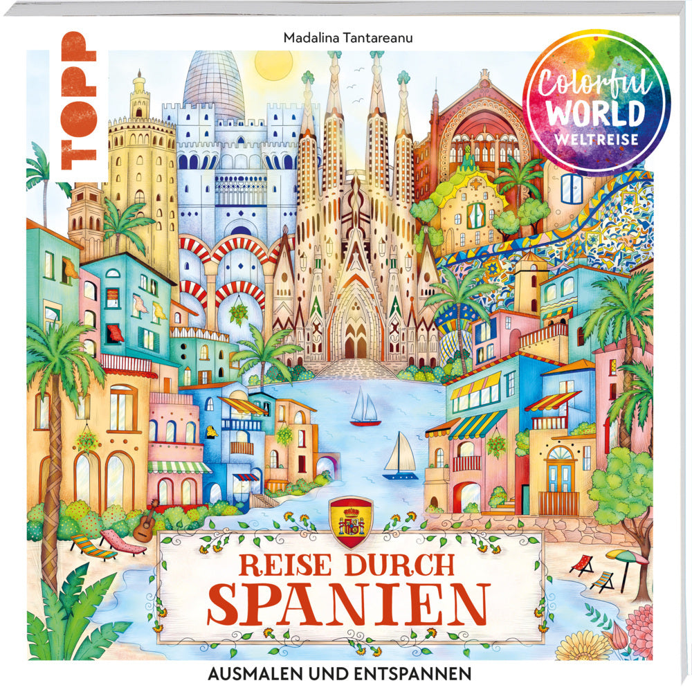 Colorful World Weltreise - Reise durch Spanien (Madalina Tantareanu)