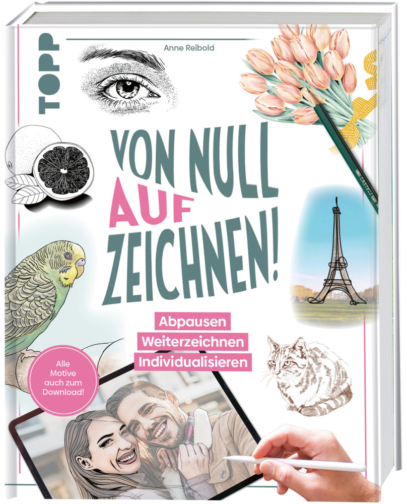 Von Null auf Zeichnen! (Anne Reibold)