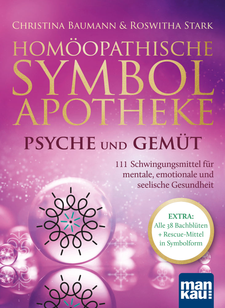 Homöopathische Symbolapotheke - Psyche und Gemüt, m. 1 Beilage (Christina Baumann)
