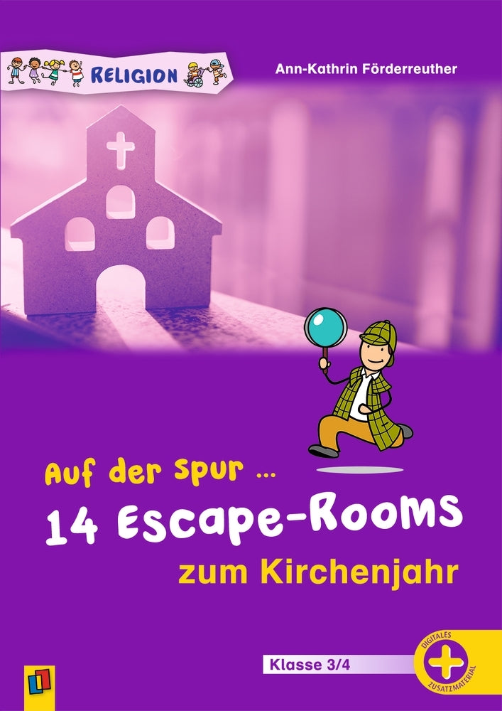 Auf der Spur ... 14 Escape-Rooms zum Kirchenjahr (Ann-Kathrin Förderreuther)