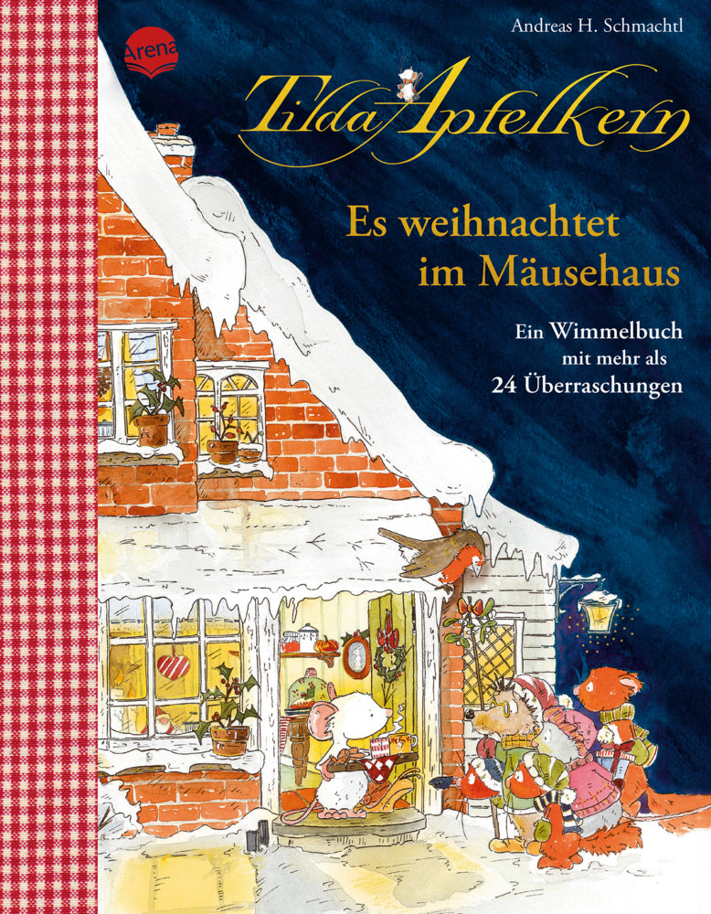 Tilda Apfelkern. Es weihnachtet im Mäusehaus. Ein Wimmelbilderbuch mit mehr als 24 Überraschungen (Andreas H. Schmachtl)