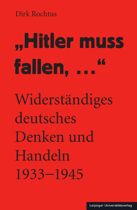 "Hitler muss fallen, ..." (Dirk Rochtus)