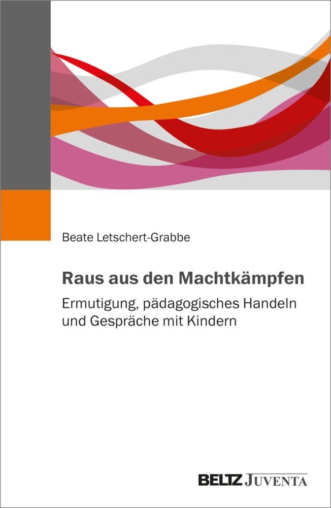 Raus aus den Machtkämpfen (Beate Letschert-Grabbe)