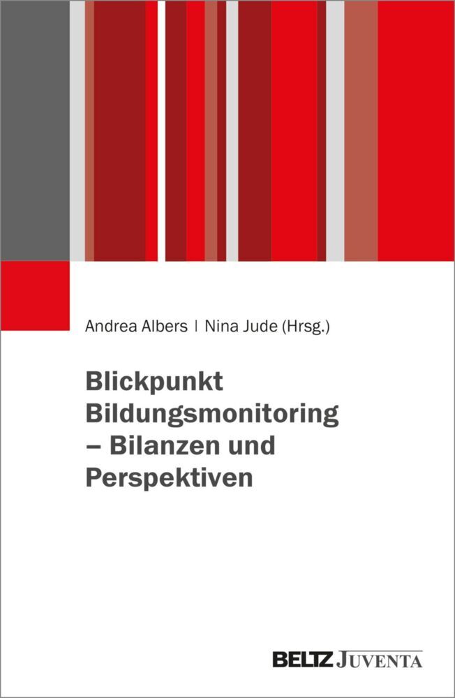 Blickpunkt Bildungsmonitoring - Bilanzen und Perspektiven (Andrea Albers)
