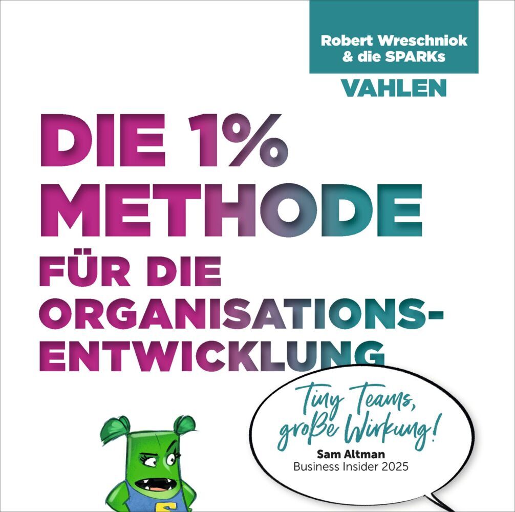 Die 1% Methode für die Organisationsentwicklung (Robert Wreschniok)