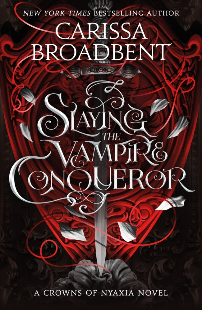 Slaying the Vampire Conqueror (Carissa Broadbent)