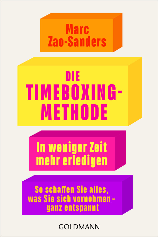 Die Timeboxing-Methode (Marc Zao-Sanders)
