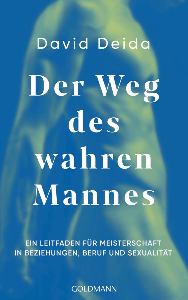 Der Weg des wahren Mannes (David Deida)