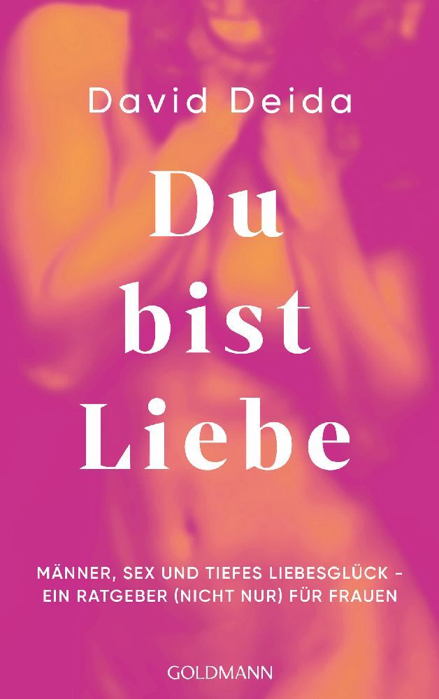 Du bist Liebe (David Deida)
