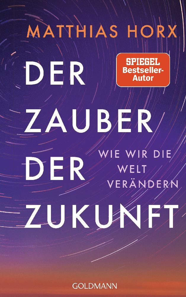 Der Zauber der Zukunft (Matthias Horx)