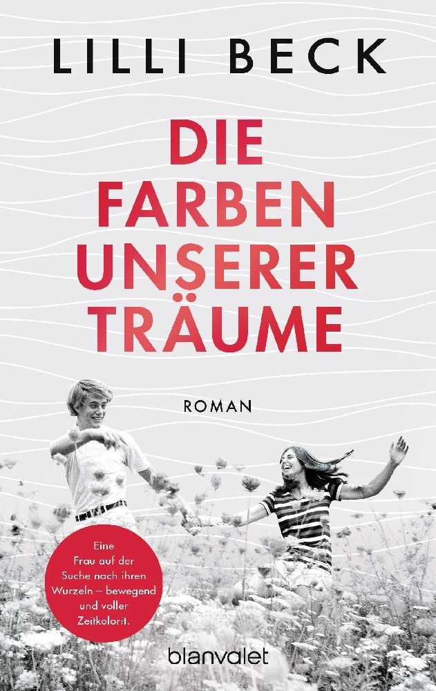 Die Farben unserer Träume (Lilli Beck)