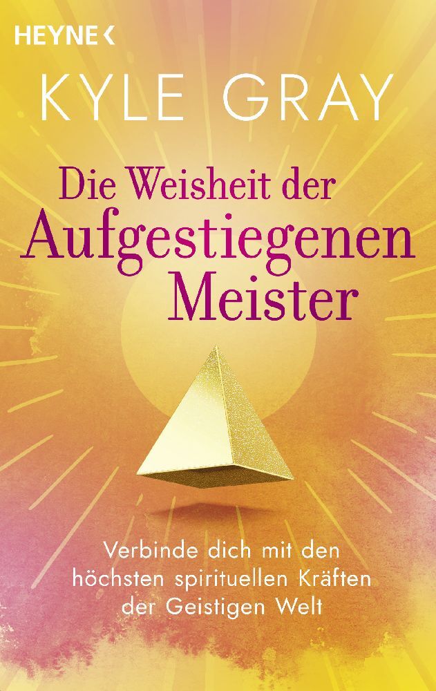 Die Weisheit der Aufgestiegenen Meister (Kyle Gray)