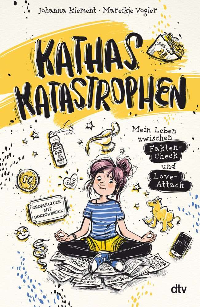 Kathas Katastrophen - Mein Leben zwischen Fakten-Check und Love-Attack (Johanna Klement)