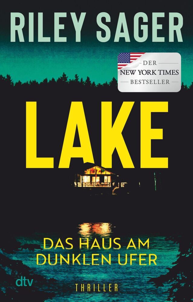 LAKE - Das Haus am dunklen Ufer (Riley Sager)