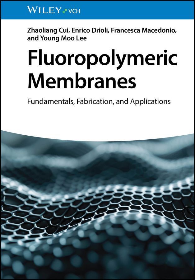 Fluoropolymeric Membranes (Zhaoliang Cui)
