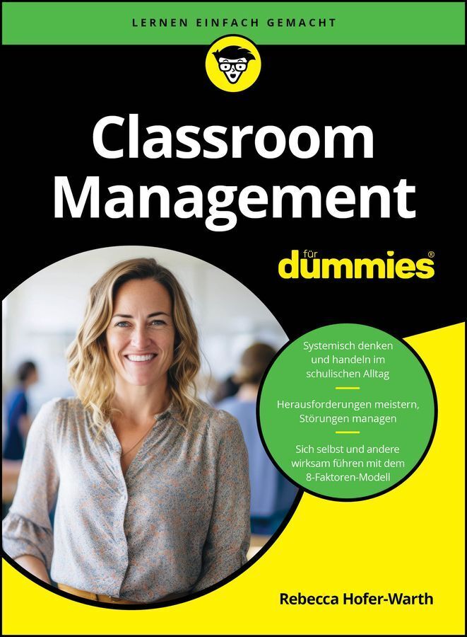 Classroom Management für Dummies (Rebecca Hofer-Warth)