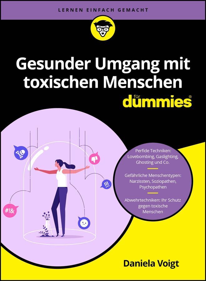 Gesunder Umgang mit toxischen Menschen für Dummies (Daniela Voigt)
