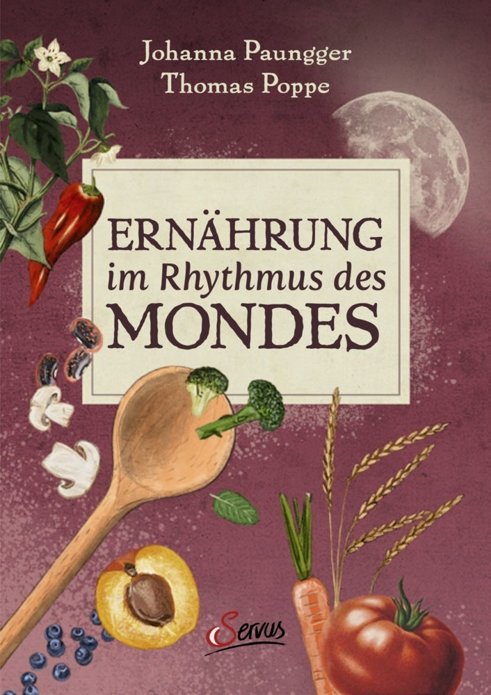 Ernährung im Rhythmus des Mondes (Johanna Paungger)