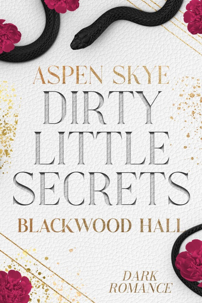 Blackwood Hall - Dirty little Secrets (Aspen Skye)