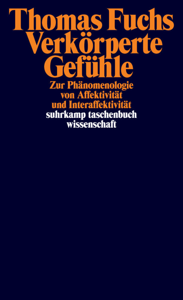 Verkörperte Gefühle (Thomas Fuchs)