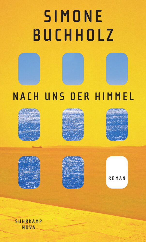 Nach uns der Himmel (Simone Buchholz)