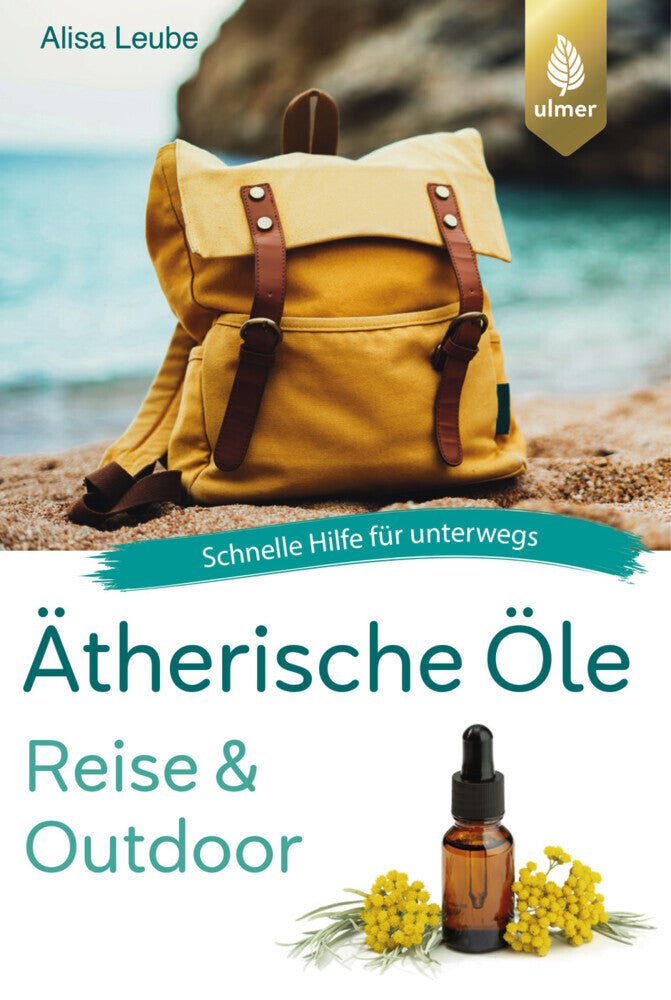 Ätherische Öle Reise und Outdoor (Alisa Leube)