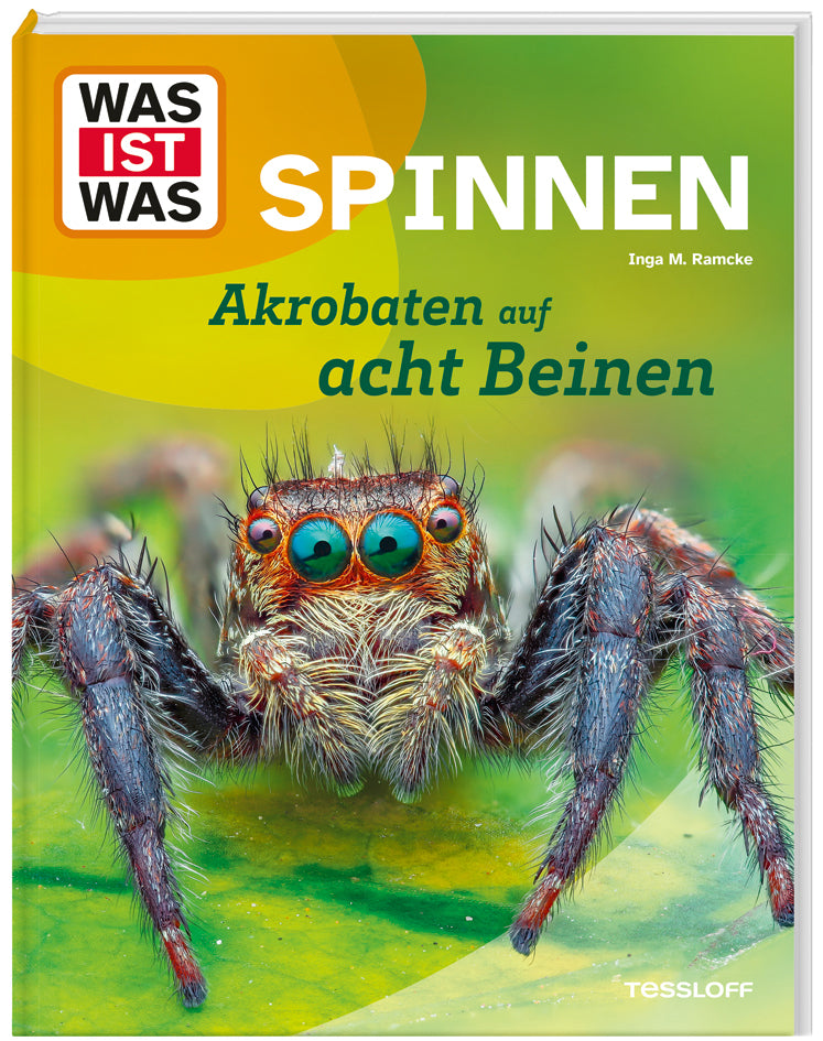 WAS IST WAS Spinnen. Akrobaten auf acht Beinen (Inga Marie Ramcke)