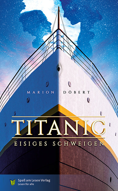 Titanic - Eisiges Schweigen (Marion Döbert)