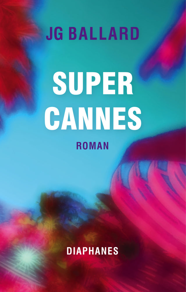 Super-Cannes (J. G. Ballard)