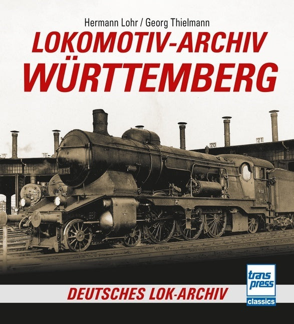 Lokomotiv-Archiv Württemberg (Hermann Lohr)