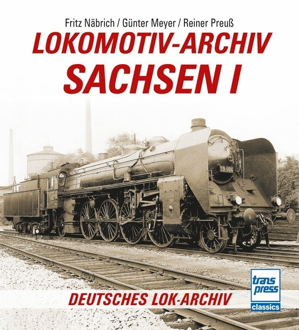 Lokomotiv-Archiv Sachsen 1 (Fritz Näbrich)