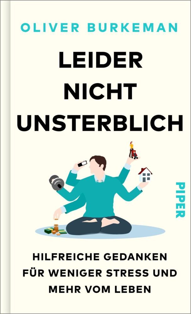 Leider nicht unsterblich (Oliver Burkeman)