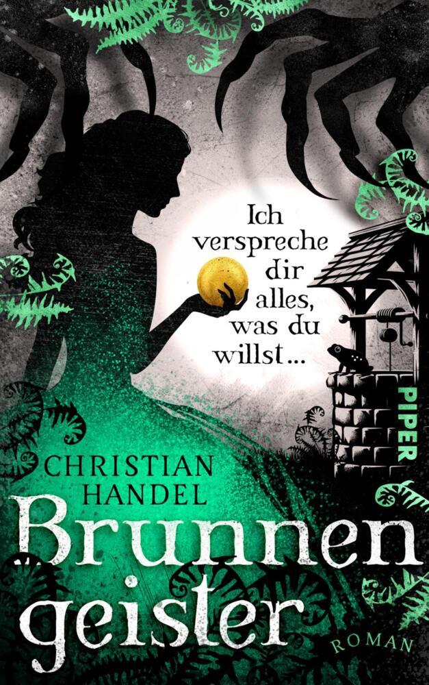 Brunnengeister - Ich verspreche dir alles, was du willst ... (Christian Handel)