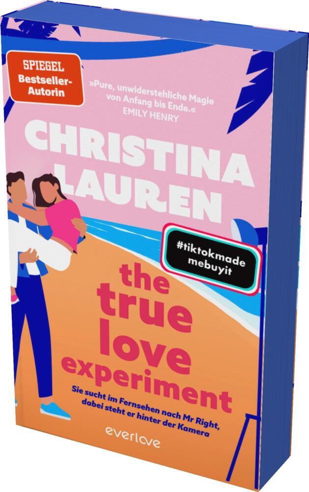 The True Love Experiment - Sie sucht im Fernsehen nach Mr Right, dabei steht er hinter der Kamera (Christina Lauren)