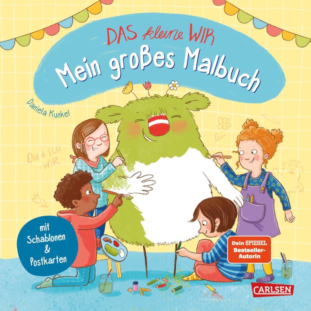 Das kleine WIR: Mein großes Malbuch (Daniela Kunkel)