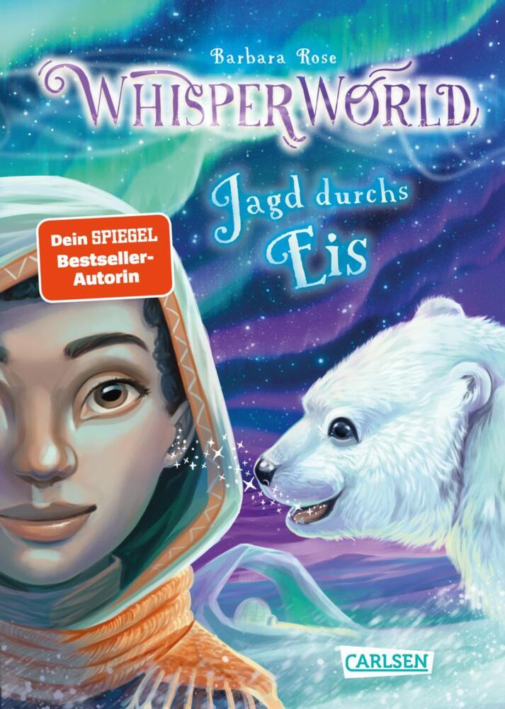 Whisperworld 6: Jagd durchs Eis (Barbara Rose)