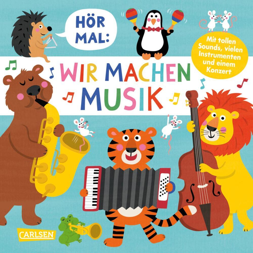 Hör mal (Soundbuch): Wir machen Musik (Nastja Holtfreter)