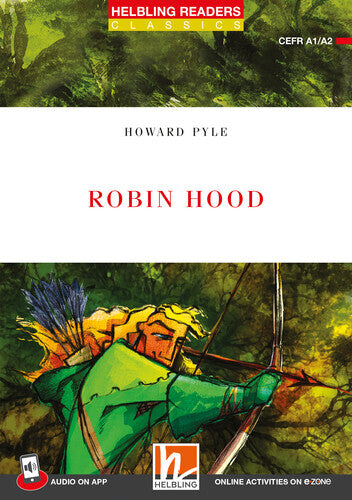 Helbling Readers Red Series, Level 2 / Robin Hood + app + e-zone (Howard Pyle)