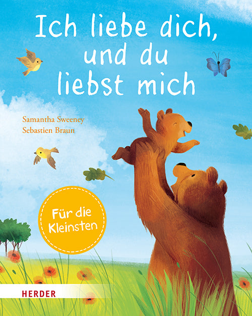 Ich liebe dich, und du liebst mich (Pappbilderbuch) (Samantha Sweeney)