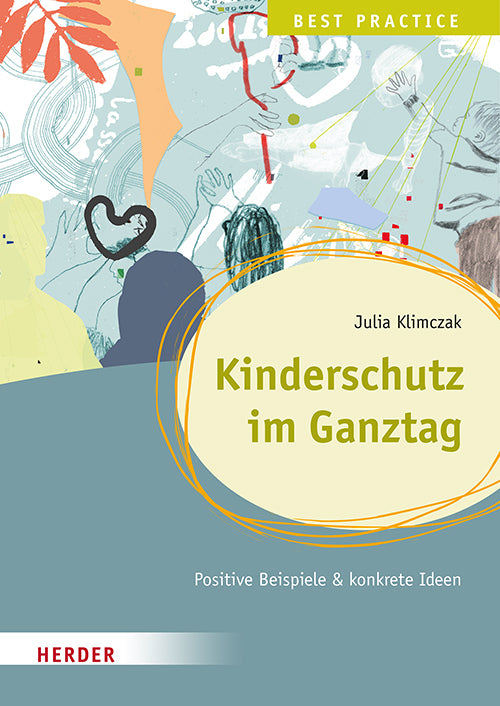 Kinderschutz im Ganztag. Best Practice (Julia Klimczak)